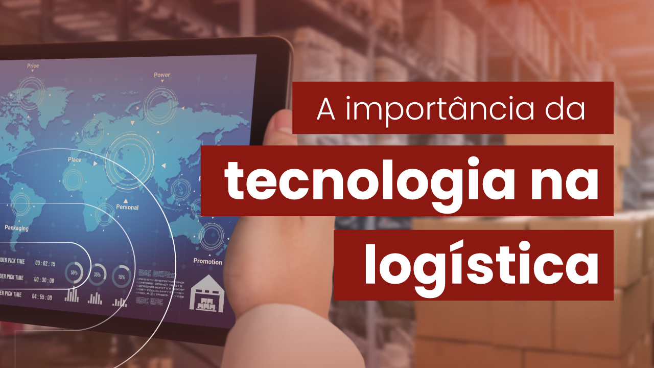 importancia-tecnologia-na-logistica