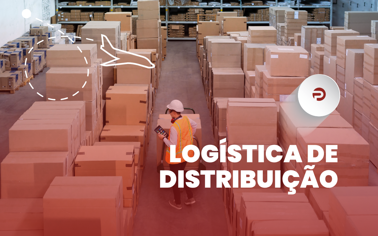 o-que-e-logistica-de-distribuicao-e-por-que-ela-e-vital-para-sua-empresa
