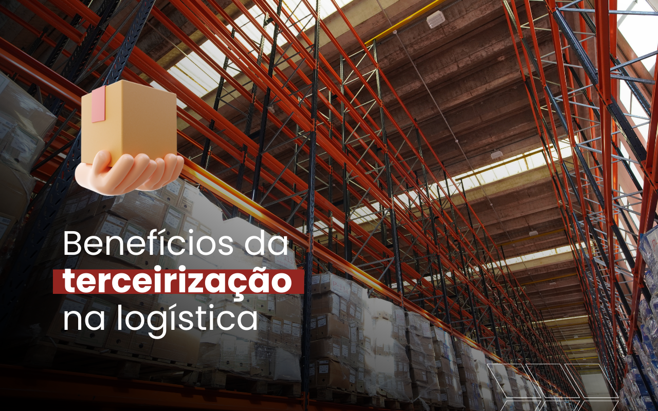 agilidade-e-eficiencia-descubra-os-beneficios-da-terceirizacao-na-logistica