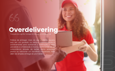 Supere as expectativas: Como aplicar o overdelivering no setor logístico.